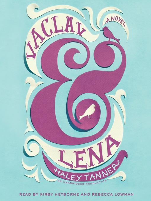 Title details for Vaclav & Lena by Haley Tanner - Wait list